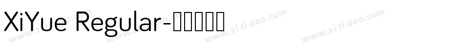 XiYue Regular字体转换